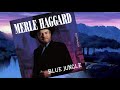 Merle Haggard - Blue Jungle (1990)