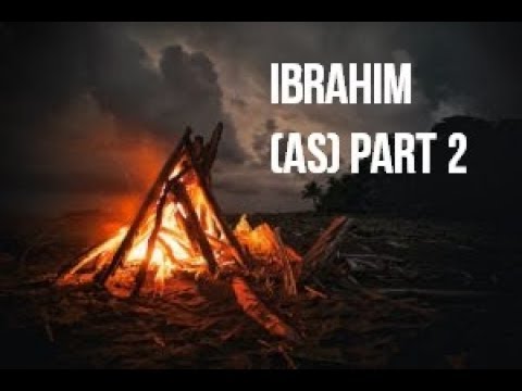 10 - Mufti Menk - Stories of the prophets - Ibrahim AS part 2