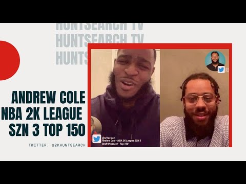 NBA 2K League Draft Season 3 Prospect Andrew Cole Top 150 Players Interview