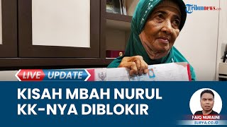 Kesedihan Mbah Nurul Tak Dapat Layanan Kesehatan saat Sakit, KK Tak Aktif: Diblokir Pemkot Surabaya