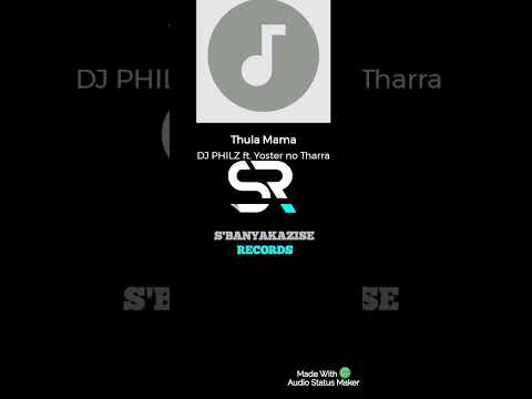 Dj Phila loo x Yoster x Tharra CPT_thula Mama($'banyakazise Record)