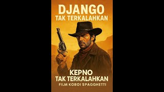 Download lagu Django Tak Terkalahkan | Film Koboi Spaghetti Subtitle Indonesia (HD) mp3