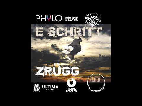PHYLO feat. CANDY ANDY - E SCHRITT ZRÜGG (prod. by ULTIMA SOUND)
