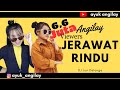 DJ Jerawat Rindu - Anjimanji || Cover - Angi Lay ft. DJ Jon Delonge (Music Video)