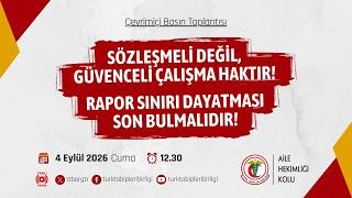 Sözleşmeli Değil, Güvenceli Çalışma Haktır! Rapor Sınırı Dayatması Son Bulmalıdı