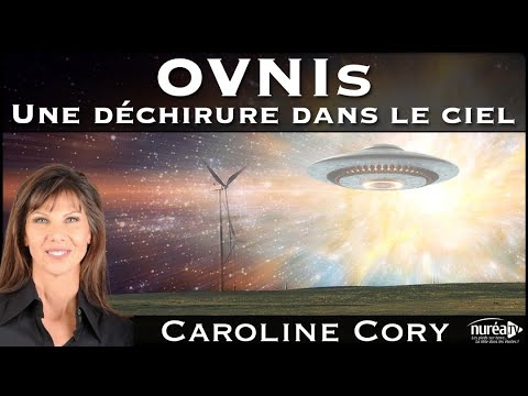 « OVNIs : Une déchirure dans le ciel » avec Caroline Cory - NURÉA TV