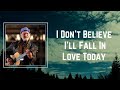 Buck Owens - I Don t Believe I ll Fall in Love Today (Lyrics) 🎵