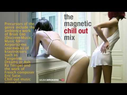 Sexy Chill Out Essential - The Magnetic 2.30 hs Mix