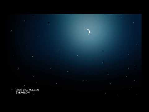Rub!k & Sue McLaren - Everglow (Extended Mix) #Trance