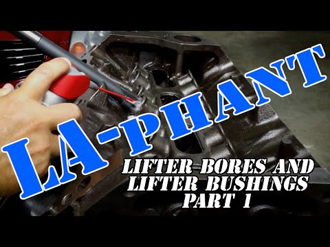 The LA-phant: Lifter Bores - Reaming and Bushing Installation (Part 1 of 2)