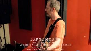 Large Mound / Another Year Of Rock / Launch this Thursday
