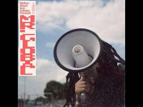 Mellow Mood - Mr Global (feat Kabaka Pyramid)