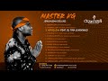 Master KG Ng Zolova Featuring Dj Tira Nokwazi