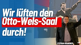 Wir lüften den Otto-Wels-Saal durch!