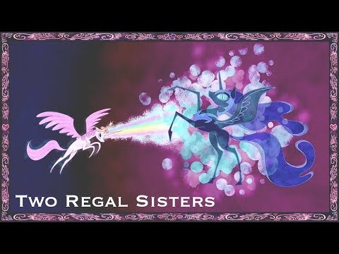 MLP|Two Regal Sisters