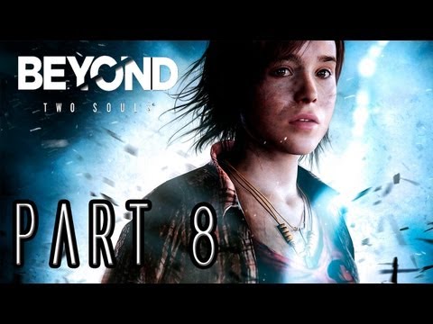 Beyond Two Souls Walkthrough - Part 8 - My Imaginary Friend