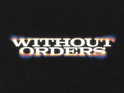Without Orders: MiniDoc