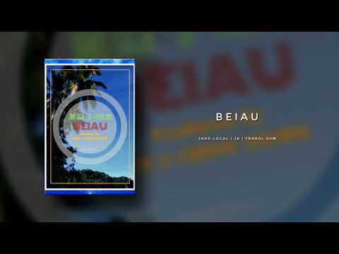 Jaro Local ft. JK & Trabol Sum - Beiau (PNG Music 2018) (Pacific Music 2018) (Reggae 2018)