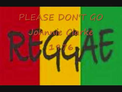 Johnny Clarke - Please Don't Go