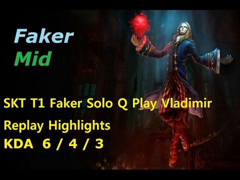SKT T1 Faker Solo Q Play Vladimir Replay Highlights LOL(League of Legends)