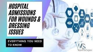 WCS - Hospital Admissions for Wounds & Dressing Issues