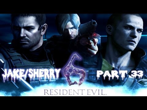 Resident Evil 6 - Playthrough Part 33 - Jake/Sherry Campaign Gameplay [Chapter 1]