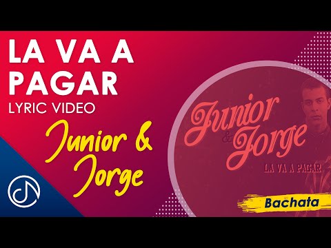 La Va A PAGAR  ❌ - Junior & Jorge [Lyric Video]