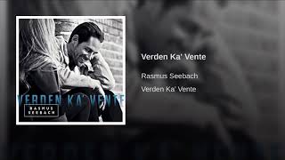 Rasmus Seebach · Verden Ka Vente