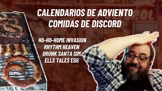 Calendarios de Adviento. Comidas de Discord. JUEGOS: Ho-Ho-Home Invasion, Rhythm Heaven Fever, Drunk