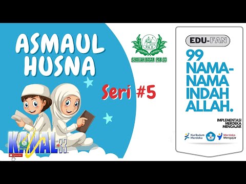 Asmaul Husna | Belajar Seru Mengenal Nama-Nama Agung Allah SWT Seri-5
