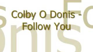 Colby O Donis - Follow  You