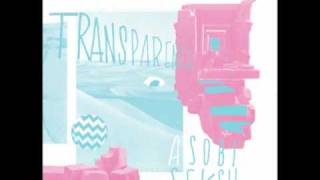 Asobi Seksu - Transparence [OFFICIAL AUDIO]