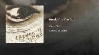 Vince Neil Breakin&#39; In The Gun