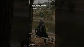 Download lagu It's Okay, I'm Fine (by Fatma Nawan [LDR]) #statusharian #storywa #quotestory #fyp mp3
