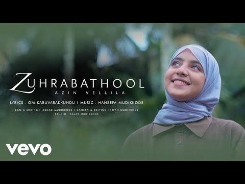 Azin Vellila - Zuhrabathool | Official Music Video