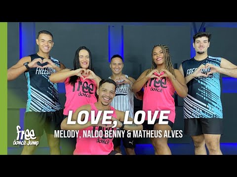 Love, Love - Melody, Naldo Benny feat Matheus Alves | FREEDANCE Bora dançar  - COREOGRAFIA