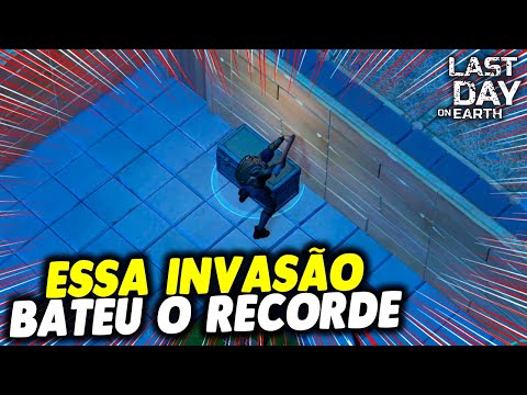 ESSA INVASÃO BATEU O RECORDE - Last Day On Earth