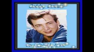 Bobby Darin - Don't Call My Name