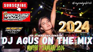 Download lagu DJ AGUS MINGGU 7 JANUARI 2024 TERBARU ATHENA BANJARMASIN FULL mp3