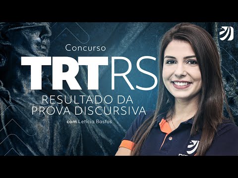 TRT RS Competition: Result of the discursive test with Letícia Bastos