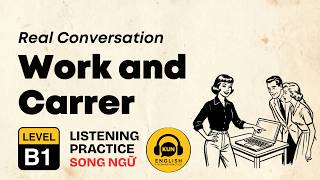 B1 English Listening Practice – Work and Career | EP12 #luyennghetienganh