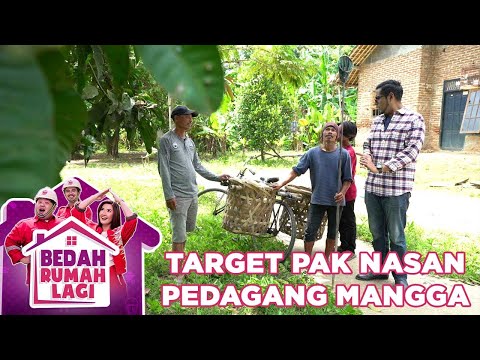 Target Pak Nasan Seorang Pedagang Mangga - Bedah Rumah Lagi