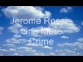 Jerome Rossi - One More Crime 