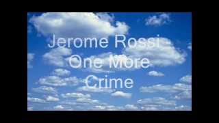 Jerome Rossi - One More Crime