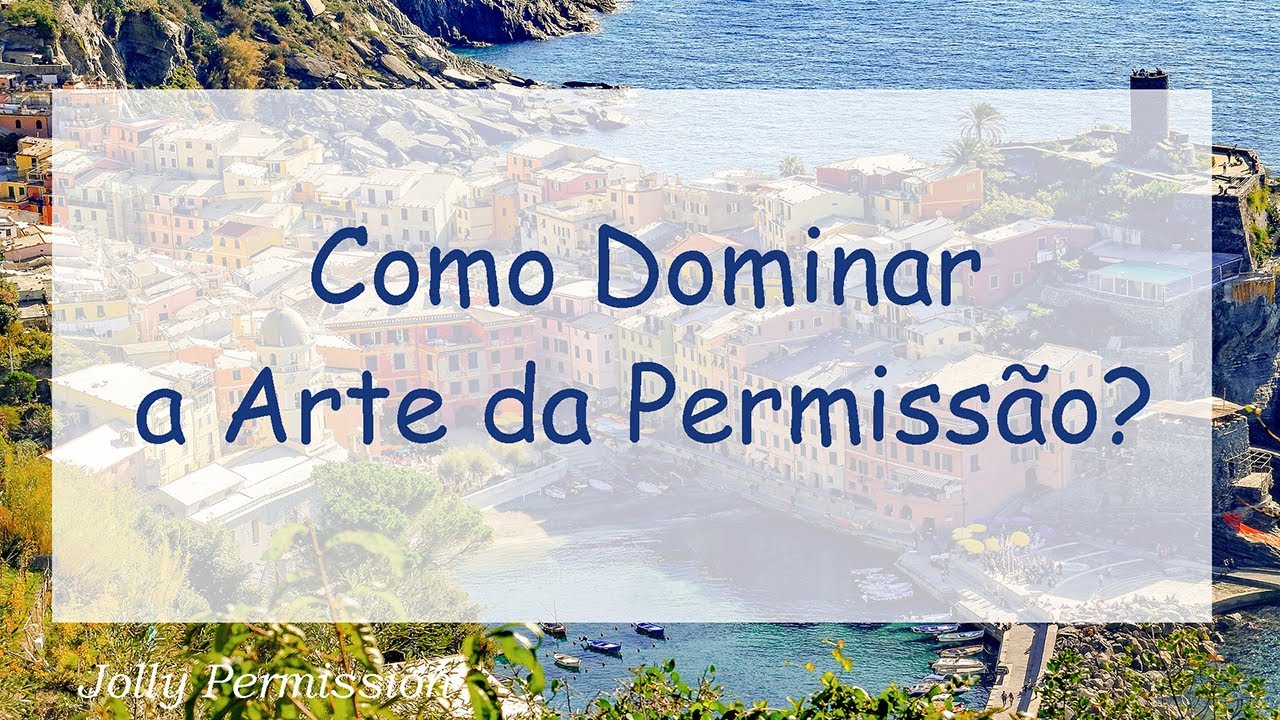 Como Dominar a Arte da Permissão? (Abraham Hicks em português)