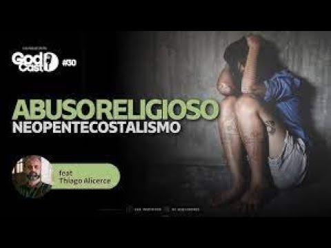 Thiago Santana no Godcast "Abuso Religioso e o NeoPentecostalismo"