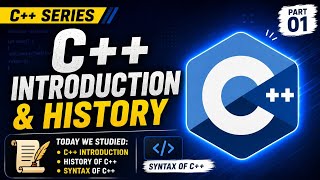  C++ Series #1 | Introduction to C++, History & Program Syntax with Notes