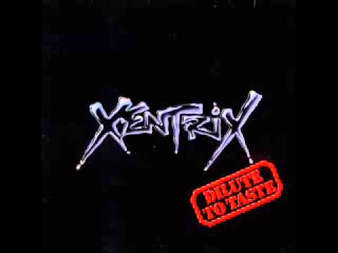 Xentrix [1991] - Dilute to Taste (Full EP)