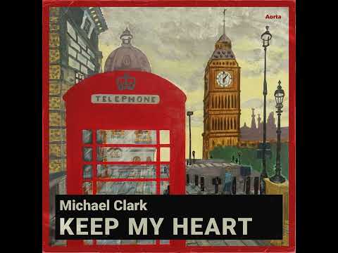 Michael Clark Feat Kimera - Keep My Heart (Radio Version)