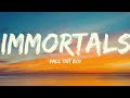 Fall Out Boy Immortals Lyrics Video